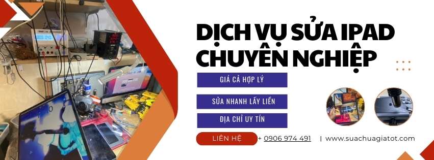 Dịch Vụ iPad - Sửa chữa giá tốt