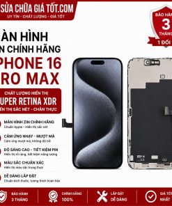 Màn hình iPhone 16 ProMax Zin chính hãng Apple